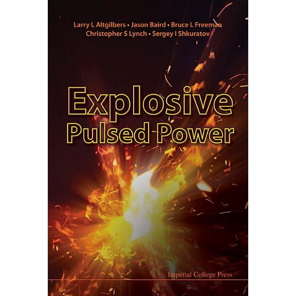 Explosive Pulsed Power, (Hardcover)