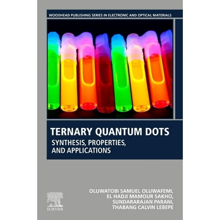 ISBN 9780128183038 product image for Woodhead Publishing Electronic and Optical Materials: Ternary Quantum Dots: Synt | upcitemdb.com