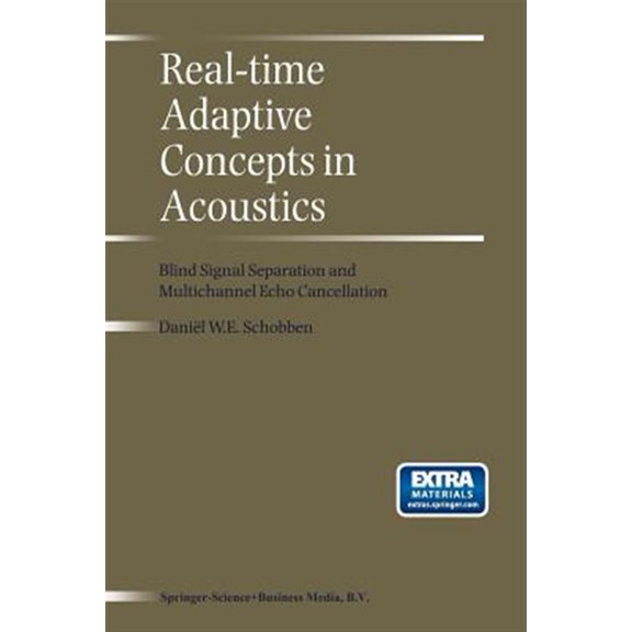 Pre-Owned Real-Time Adaptive Concepts in Acoustics: Blind Signal Separation and Multichannel Echo Cancellation, (Paperback)