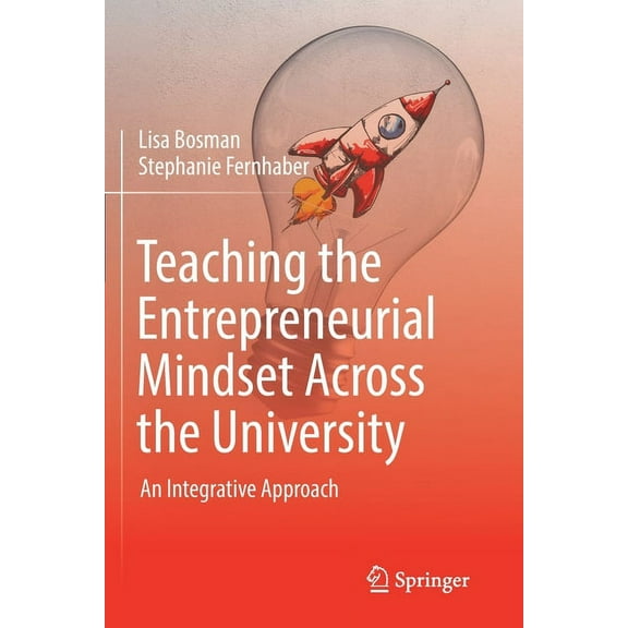 Teaching the Entrepreneurial Mindset Across the University: An Integrative Approach, (Paperback)
