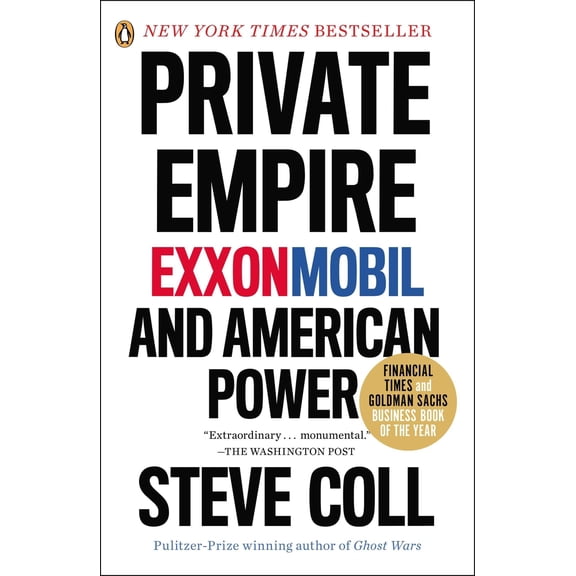 Pre-Owned Private Empire: Exxonmobil and American Power (Paperback) 0143123548 9780143123545
