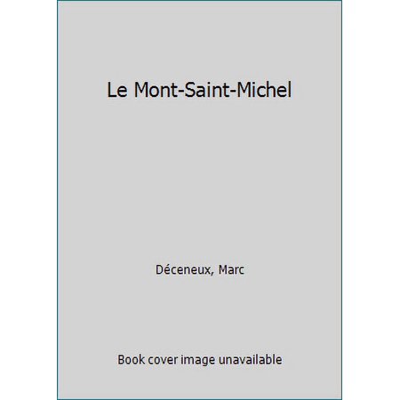 Pre-Owned Le Mont-Saint-Michel - Anglais (Hardcover) 273731822X 9782737318221