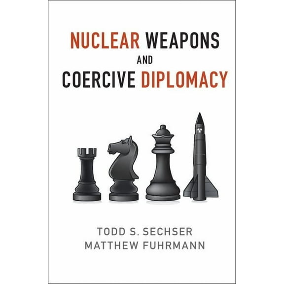Nuclear Weapons and Coercive Diplomacy, (Paperback)