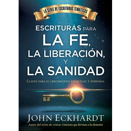 Body Claves - Escrituras para la fe, la liberación y la sanidad / Scriptures for Faith, Deliverance and Healing : Claves para el crecimiento espiritual y personal