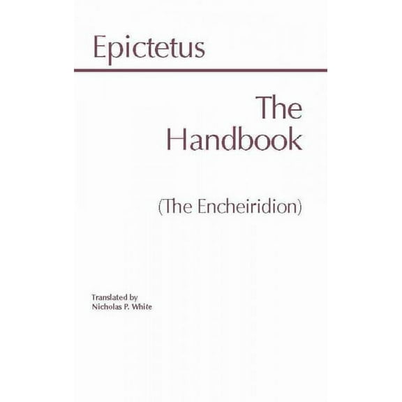 Hackett Classics: The Handbook (The Encheiridion) (Paperback)
