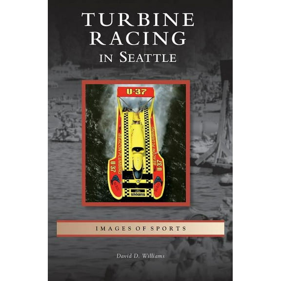 Turbine Racing in Seattle (Hardcover)