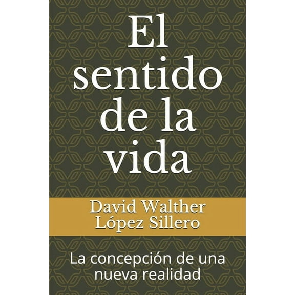 El sentido de la vida (Paperback)