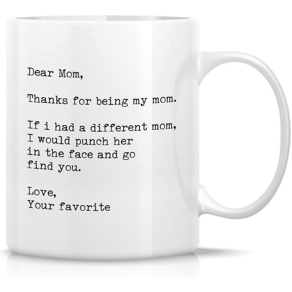Funny Mug - Thanks Mom If I Had a different Mom I Would Punch Her 11 Oz Ceramic Coffee Mugs - Funny, Sarcasm, Sarcastic, Inspirational birthday gift for mom, mum, mama, mother, mother day gift