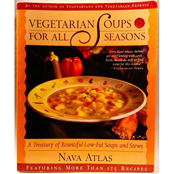 Pre-Owned Vegetarian Soups for All Seasons (Paperback) 0316057339 9780316057332