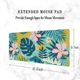 thumbnail image 3 of Gaming Mouse Pad,Desk Mat Extended Large Tropical Flowers and Palm Leaves Mouse Pad Mat with Non-Slip Base Stitched Edges Mousepad for Computer,Office,Keyboard and Laptop 31.5''''×15.7''''×0.12'''', 3 of 6