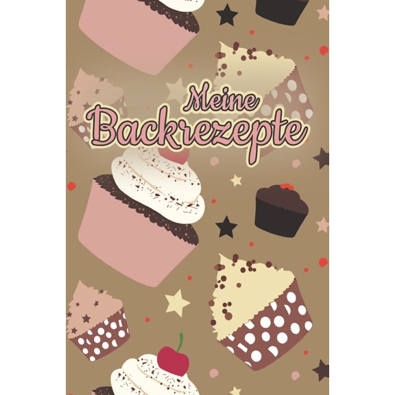 Meine Backrezepte: A5 50 Backrezepte zum Selberschreiben / Backbuch Rezeptsammlung zum Eintragen / Weihnachtsgeschenk für Oma, Mama oder Bäckerin zu Weihnachten (Paperback)