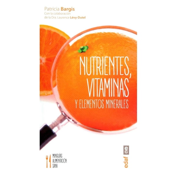 Nutrientes Vitaminas y Elementos Minerales Edaf 9788441436817