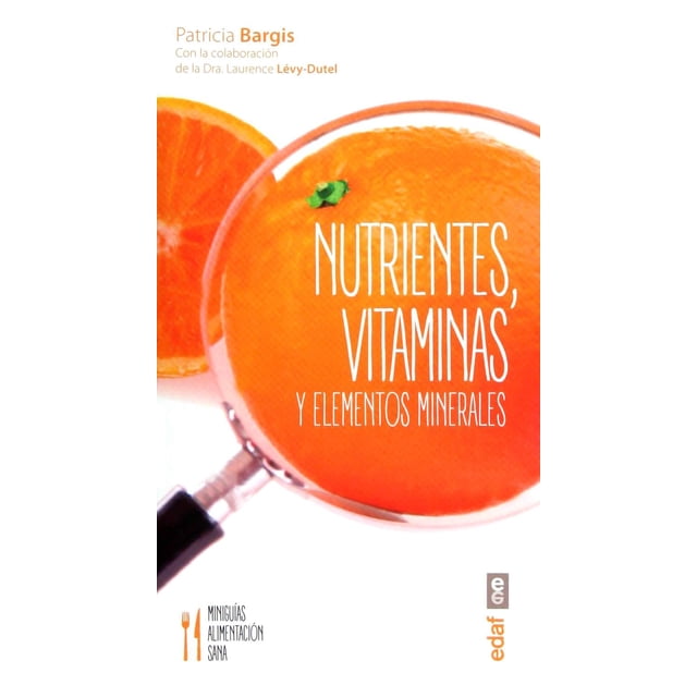 Nutrientes Vitaminas y Elementos Minerales Edaf 9788441436817