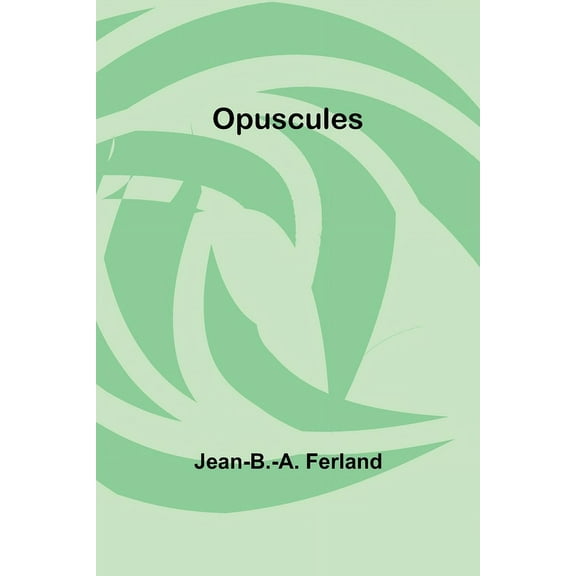 Opuscules, (Paperback)