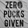 thumbnail image 2 of Mens Zero Pucks Given T shirt Funny Hockey Gift Canada Sarcastic Novelty Shirt Graphic Tees, 2 of 7