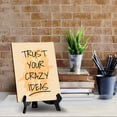 thumbnail image 4 of Trust Your Crazy Ideas Table Table Sign with Acrylic Stand (6x8“) | Positive Motivational Sayings, 4 of 8