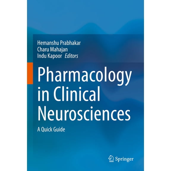 Pharmacology in Clinical Neurosciences: A Quick Guide, (Hardcover)