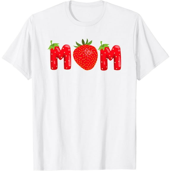 T-SHIRTFunny Strawberry Mom Fruit Birthday Family Matching T-Shirt mens t shirt，white，women，funny，misfits，men，journey