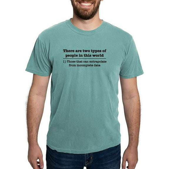 CafePress - There Are Two Kinds Of People In This Worl T Shirt - Mens Comfort Colors Shirt