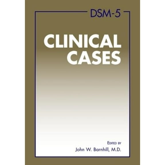 Pre-Owned Dsm-5(r) Clinical Cases (Hardcover) 1585624683 9781585624683