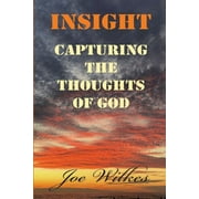 Insight: Capturing the Thoughts of God (Paperback)