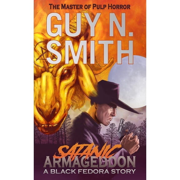 Satanic Armageddon: A Black Fedora Novel, (Paperback)