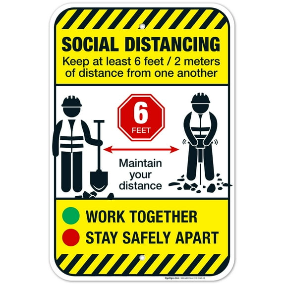 Construction Site Social Distancing Sign, COVID-19 Social Distancing Sign, 12x18 Aluminum