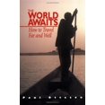 thumbnail image 1 of Pre-Owned The World Awaits: How to Travel Far and Well (Paperback) 1566912431 9781566912433, 1 of 1