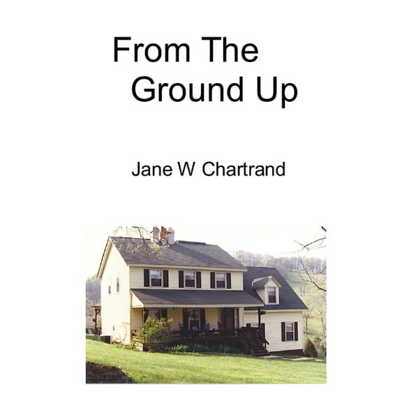 From The Ground Up, (Paperback)