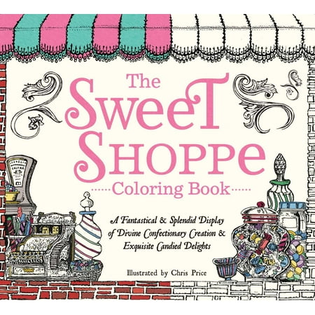 - The Sweet Shoppe Coloring Book (Paperback)