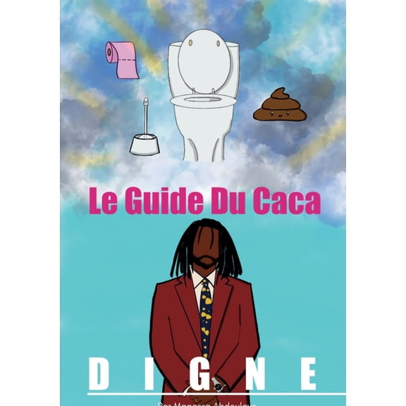 Le guide du caca digne, (Paperback)