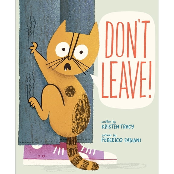 Wild Princess Kitty Books Don't Leave!, (Hardcover)