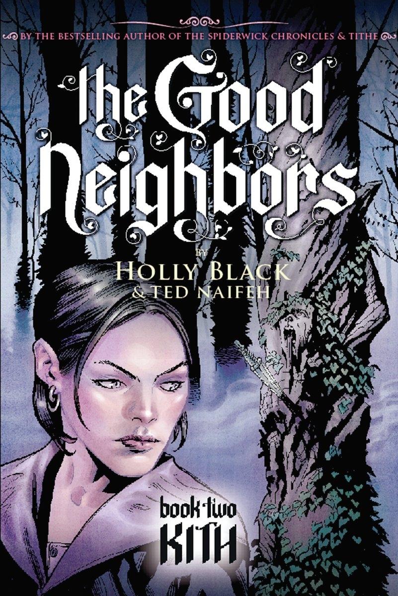 Good Neighbors Paperback The Good Neighbors 2 Kith Paperback Good Neighbors Paperback The Good Neighbors 2 Kith Paperback