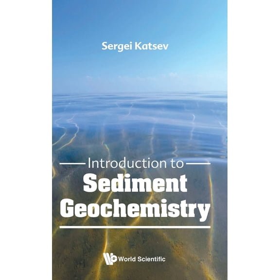Introduction to Sediment Geochemistry, (Hardcover)