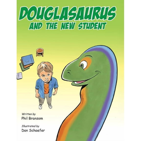 Douglasaurus and the New Student, (Hardcover)