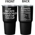 thumbnail image 2 of 1 Piece - My Favorite Grandchild Gave Me This Cup Tumbler 30 Oz, Grandfather Fathers Day Birthday Gifts, Promoted To Grandpa, Stainless Steel Tumbler, Grandpa Gifts From Granddaughter Grandson, 2 of 6
