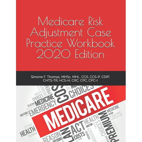 Medicare Risk Adjustment Case Practice Workbook, 2020 Edition (Paperback)