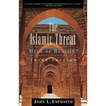UPC: 9780195130768 | The Islamic Threat: Myth or Reality?