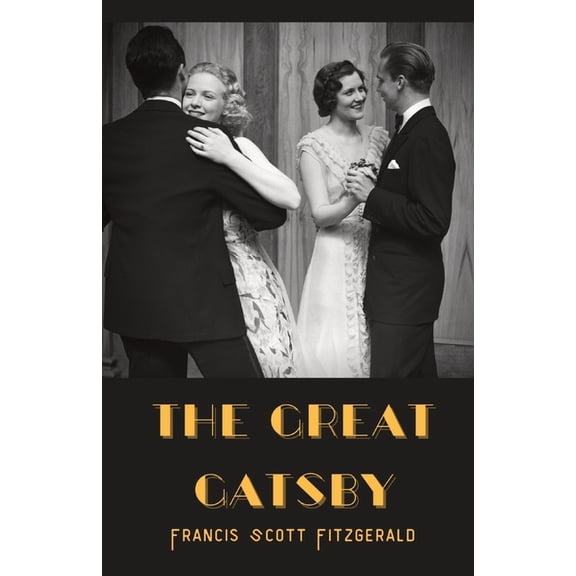The Great Gatsby: a novel by F. Scott Fitzgerald, (Paperback)