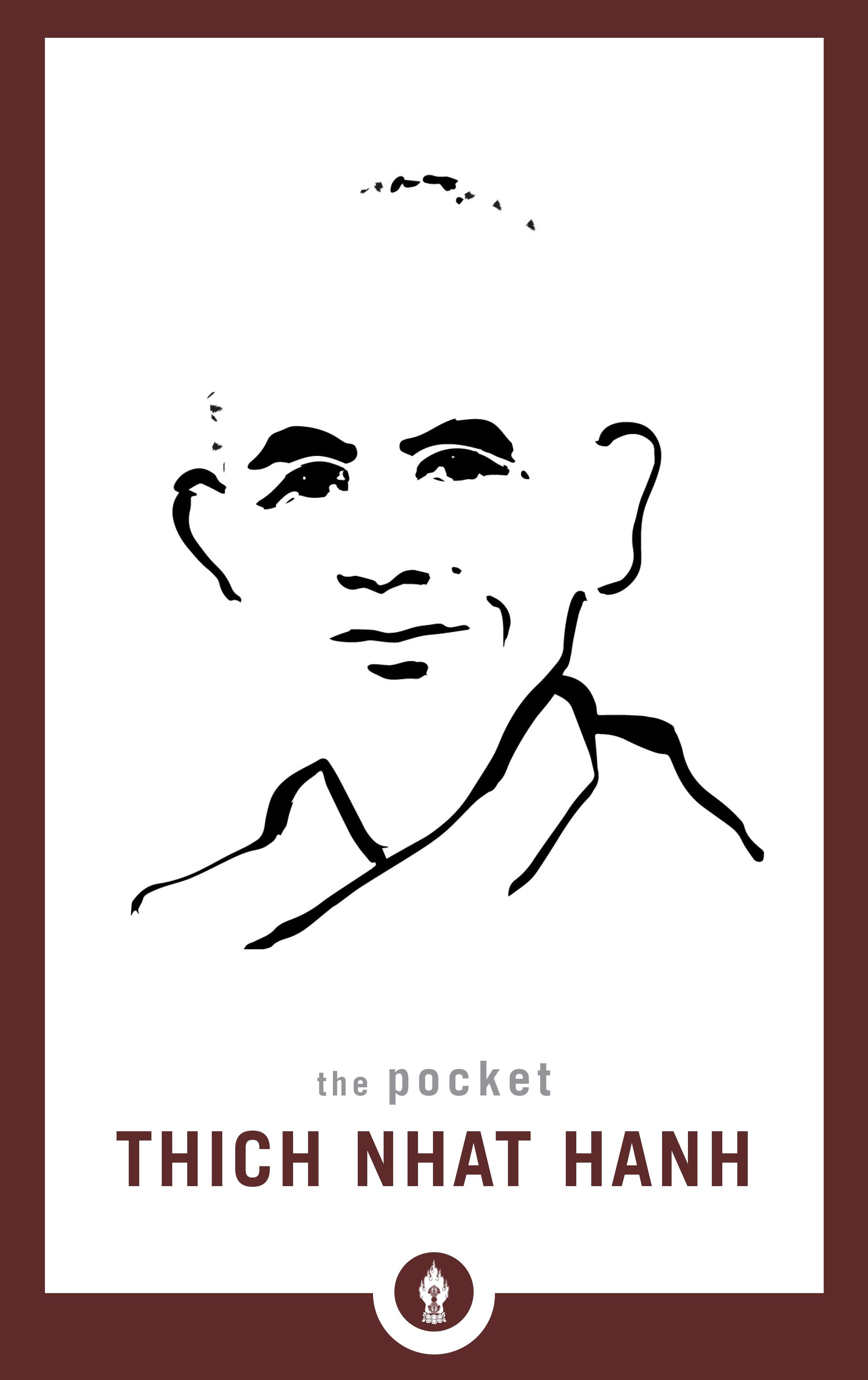 The Pocket Thich Nhat Hanh by Thich Nhat Hanh The Pocket Thich Nhat Hanh by Thich Nhat Hanh