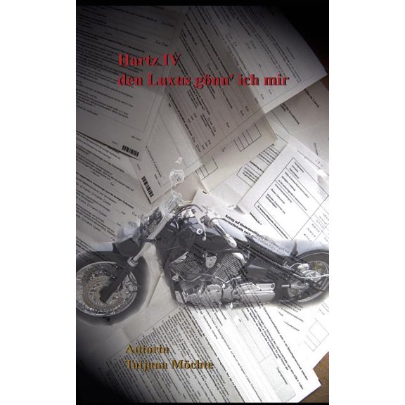 Hartz-IV den Luxus gönn' ich mir, (Paperback)