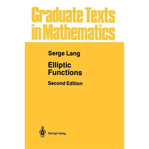 Graduate Texts in Mathematics Elliptic Functions, Book 112, (Paperback)