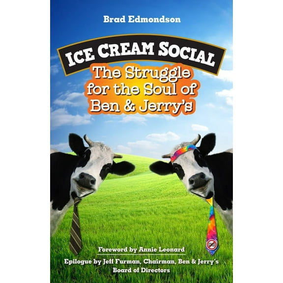 Ice Cream Social : The Struggle for the Soul of Ben & Jerry's (Paperback)