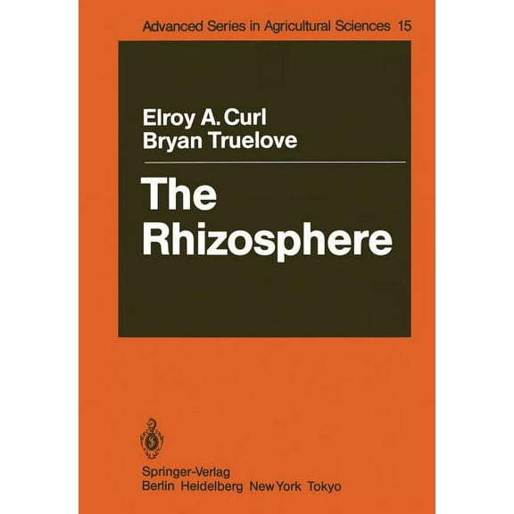 Advanced Agricultural Sciences The Rhizosphere, Book 15, (Paperback)