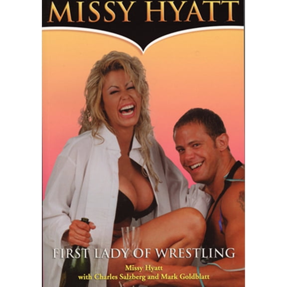 Pre-Owned Missy Hyatt: First Lady of Wrestling (Paperback) 1550224980 9781550224986