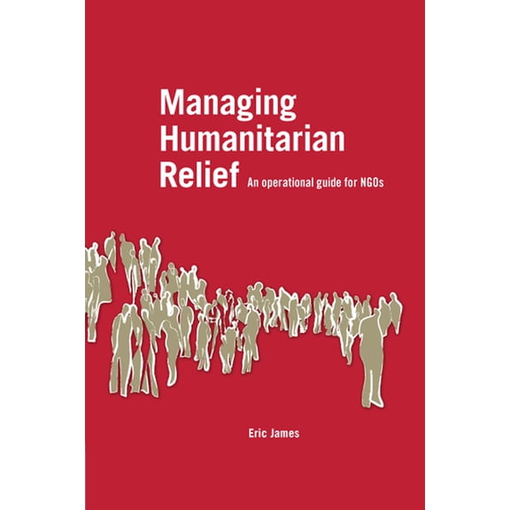 Managing Humanitarian Relief (Paperback)