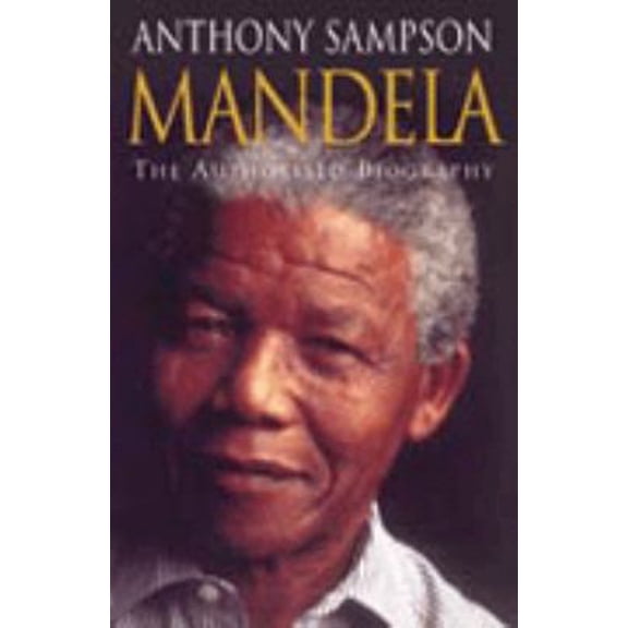 Pre-Owned Mandela : The Authorised Biography (Hardcover) 0002558297 9780002558297