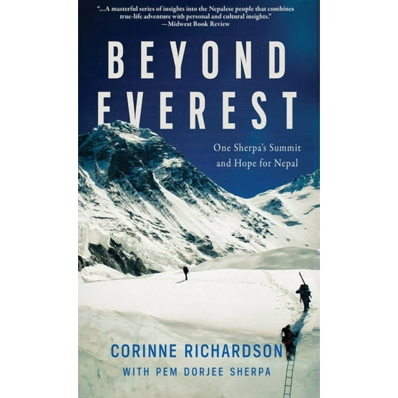 Beyond Everest: One Sherpa's Summit and Hope for Nepal, (Hardcover)