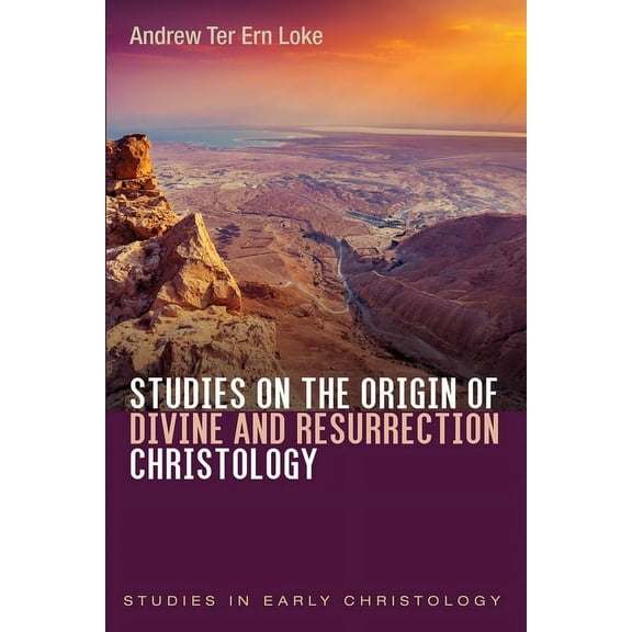 Studies in Early Christology: Studies on the Origin of Divine and Resurrection Christology (Paperback)