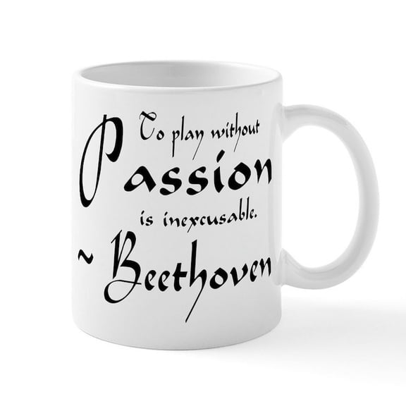 CafePress - Beethoven Music Passion Quote Mug - 11 oz Ceramic Mug - Novelty Coffee Tea Cup